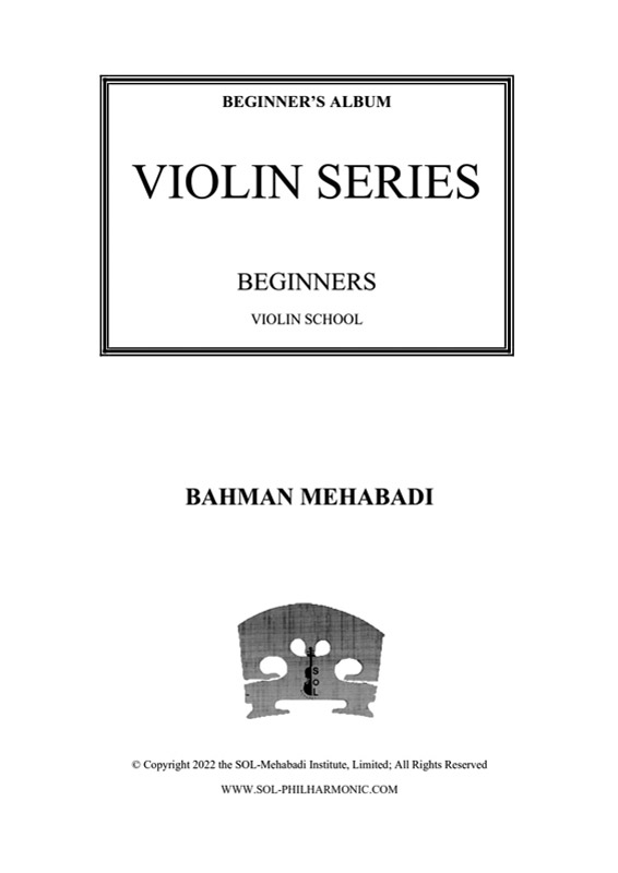 Violin Beginners Book by Bahman Mehabadi