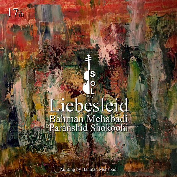 Liebesleid (17th) - Bahman Mehabadi