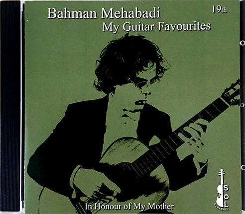 My Guitar Favourites (19th), Bahman Mehabadi